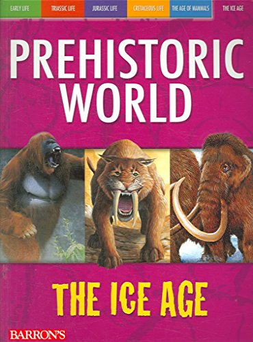 Prehistoric World the Ice Age