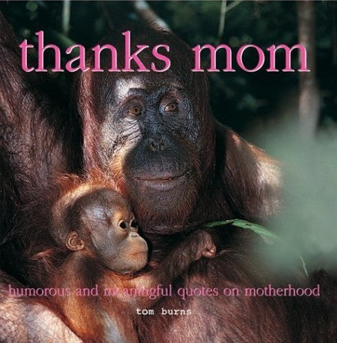 Thanks, Mom