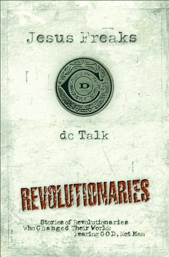 Jesus Freaks: Revolutionaries