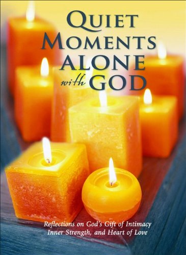 Quiet Moments Alone with God