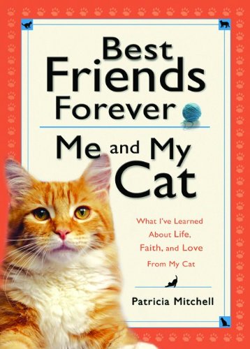 Best Friends Forever: Me and My Cat