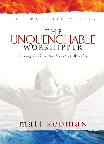 The Unquenchable Worshipper