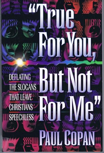 True for You, but Not for Me