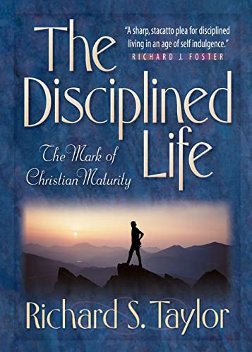 The Disciplined Life