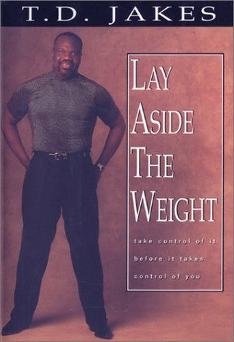 Lay aside the Weight