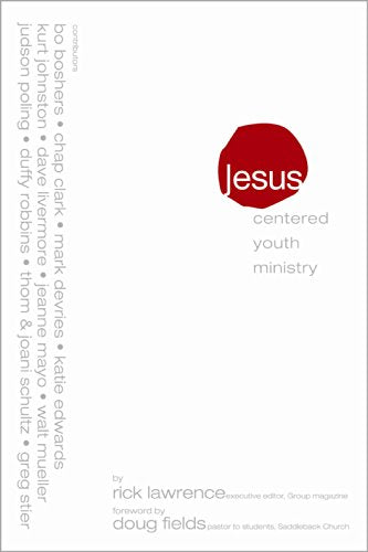 Jesus-Centered Youth Ministry