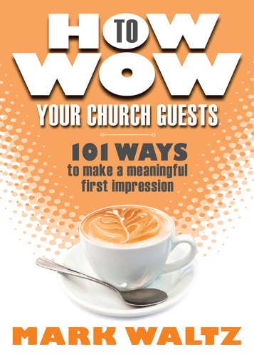How to Wow Your Church Guests