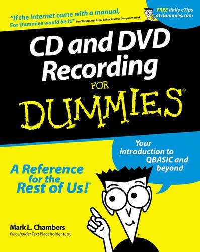 CD and DVD Recording For Dummies