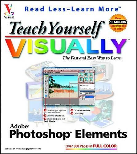 Teach Yourself Visually Photoshop Elements