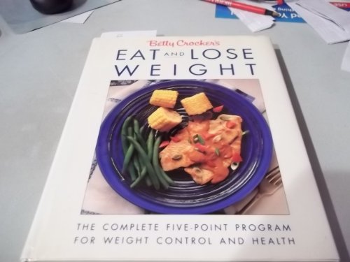Betty Crocker's Eat and Lose Weight