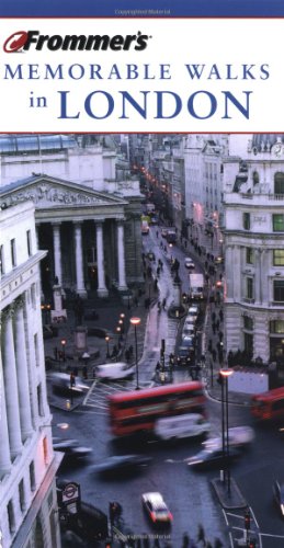 Frommer's Memorable Walks in London