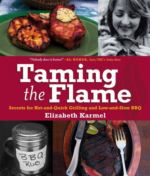 The Queen of the Grill's Red-Hot Guide to Barbecue Know-How and Really Fine Food