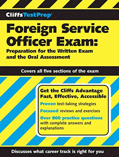 CliffsTestPrep Foreign Service Officer Exam: Preparation for the Written Exam and the Oral Assessment