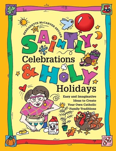 Saintly Celebrations & Holy Holidays