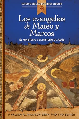 Los Evangelios de Mateo Y Marcos