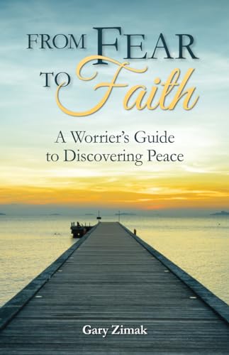 From Fear to Faith