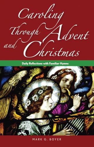 Caroling Through Advent and Christmas