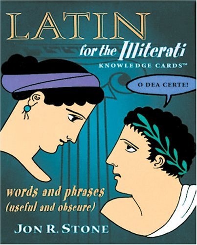 Latin for the Illiterate Knowledge Cards