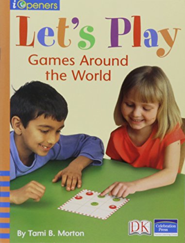 Iopeners Let's Play: Games Around the World Single Grade 2 2005c