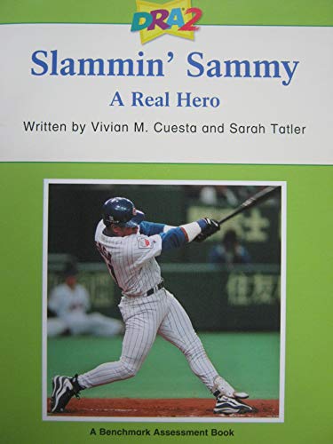 DRA2 Slammin' Sammy: A Real Hero (A Benchmark Asse