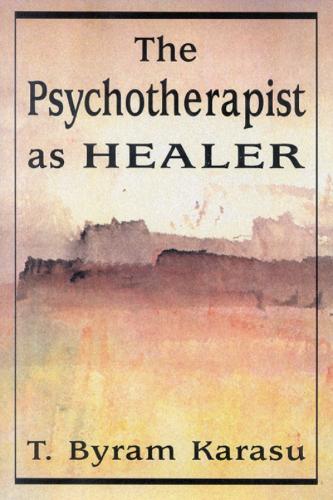 The Psychotherapist as Healer
