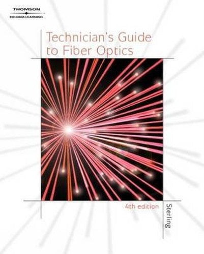 Technician's Guide to Fibre Optics