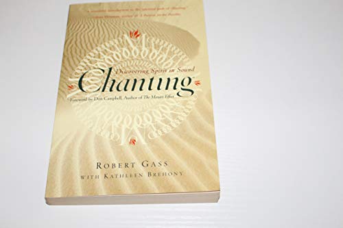Chanting: Discovering Spirit in Sound