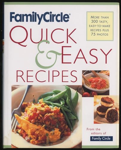 Family Circle Quick & Easy Recipes from the Editors of Family Circle