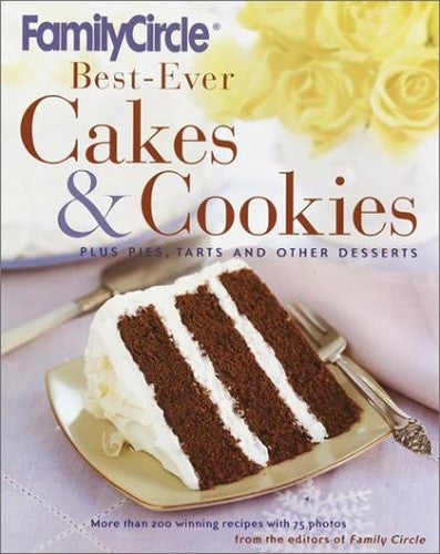 Family Circle Best-Ever Cakes & Cookies