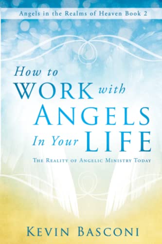 How to Work with Angels in Your Life