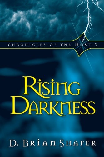 Rising Darkness Chronicles of the Host 3