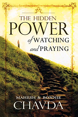 Hidden Power of Watching and Praying