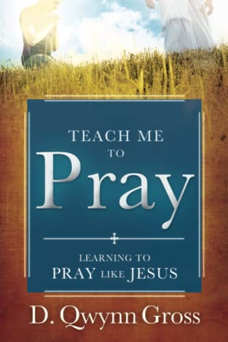 Teach Me to Pray