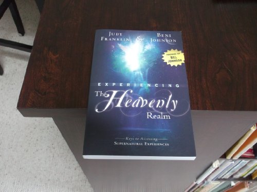 Experiencing the Heavenly Realm