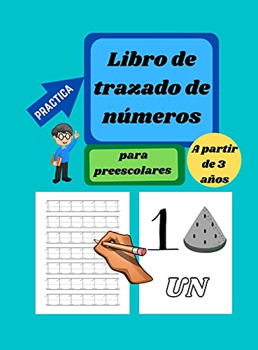 Libro de trazado de numeros para preescolares de 3 a 5 anos - Tapa Dura