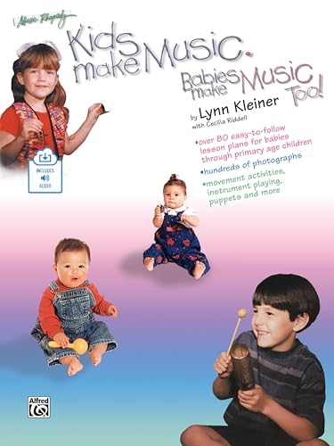 Kids Make Music, Babies Make Music, Too!