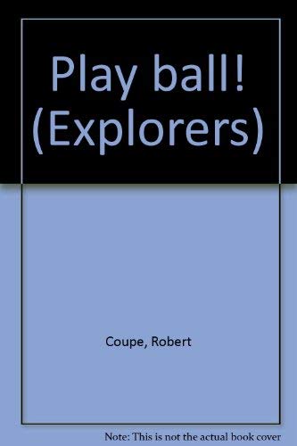 Play ball! (Explorers)
