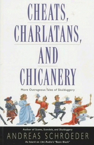Cheats, Charlatans and Chicanery