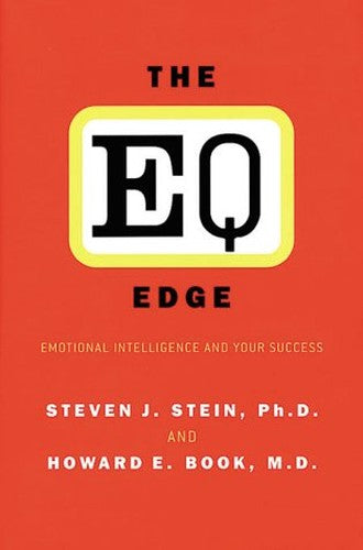 The Eq Edge: Emotional Intelligence and Your Success