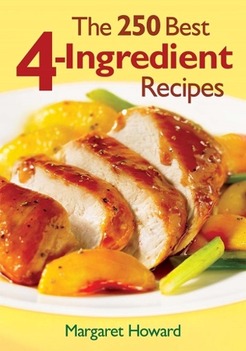 250 Best 4-Ingredient Recipes