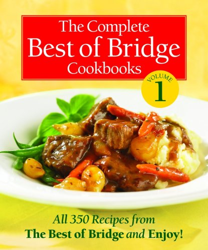 The Complete Best of Bridge Cookbooks, Volume 1
