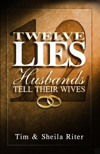 Twelve Lies Wives Tell Their Husbands