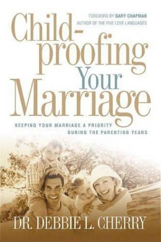 Childproofing Your Marriage