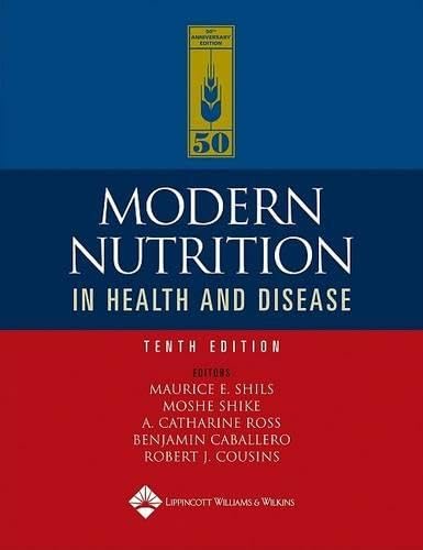 MODERN NUTRITION IN HEALTH AND DISEASE 10E