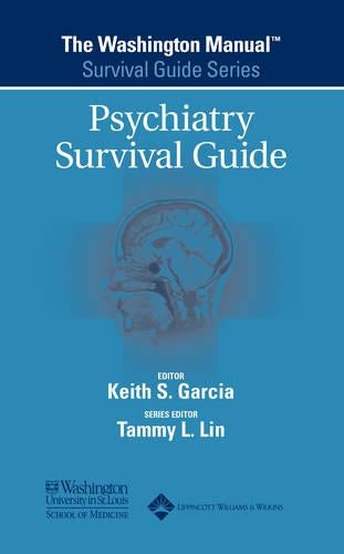 The Washington Manual Psychiatry Survival Guide