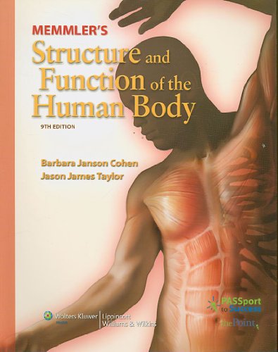 MEMMLER'S STRUCTURE AND FUNCTION OF THE HUMAN BODY