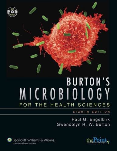 BURTON'S MICROBIOLOGY FOR THE HEALTH SCIENCES 8E