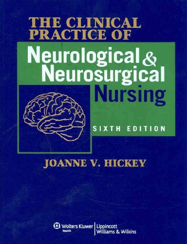 The Clinical Practice of Neurological and Neurosurgical Nursing