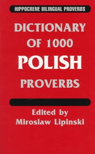 Dictionary of 1000 Polish Proverbs with English Equivalents
