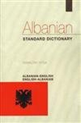 Albanian-English / English-Albanian Standard Dictionary